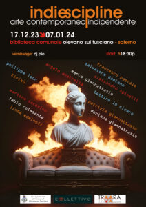 INDIESCIPLINE, ARTE CONTEMPORANEA INDIPENDENTE, OLEVANO SUL TUSCIANO, SALERNO